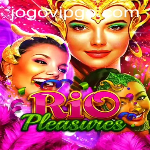 Descubra a Emoção de RioPleasures: O Jogo VIP que Conquista